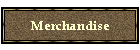 Merchandise